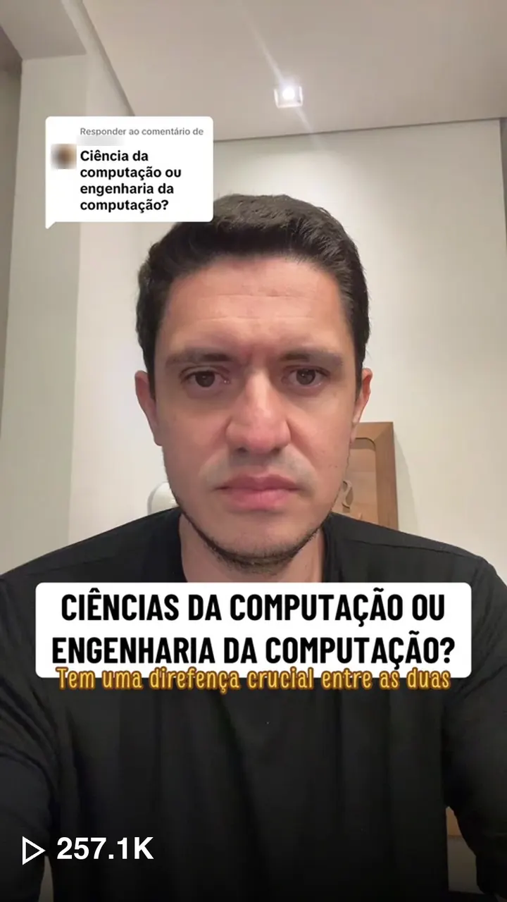 Vídeo do TikTok “Ciências da computação ou engenharia da computação?”, com 257,1 mil visualizações